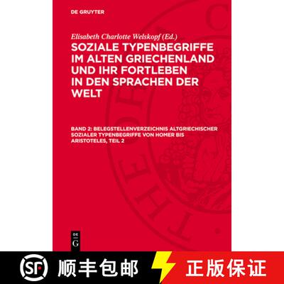 【3-4周达】精装 Belegstellenverzeichnis Altgriechischer Sozialer Typenbegriffe Von Homer Bis Aristote... [9783112711866]