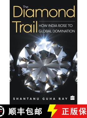 【3-4周达】The Diamond Trail: How India Rose to Global Domination [9789353026790]