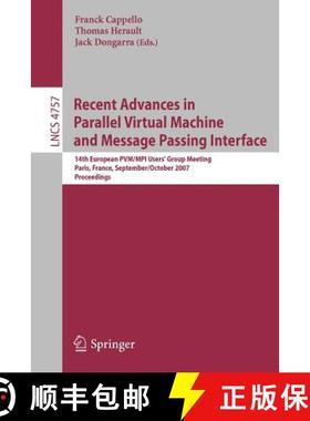 【3-4周达】Recent Advances in Parallel Virtual Machine and Message Passing Interface: 14th European P... [9783540754152]