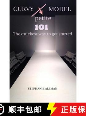 【3-4周达】Curvy Petite Model 101: The quickest way to get started [9798646708961]