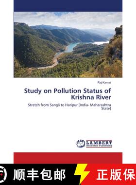 【3-4周达】Study on Pollution Status of Krishna River: Stretch from Sangli to Haripur [India- Maharas... [9783659500138]