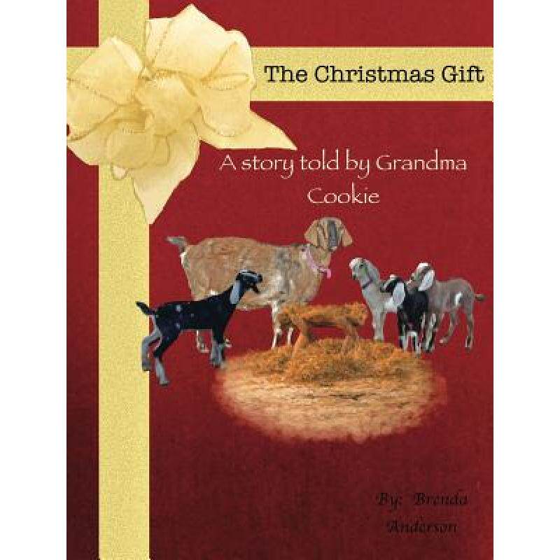预订 the christmas gift: a story told by . [9780996576611]