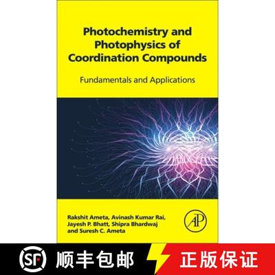 【3-4周达】Photochemistry and Photophysics of Coordination Compounds: Fundamentals and Applications [9780128244937]