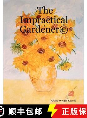 【3-4周达】The Impractical Gardener (c) [9780615147994]