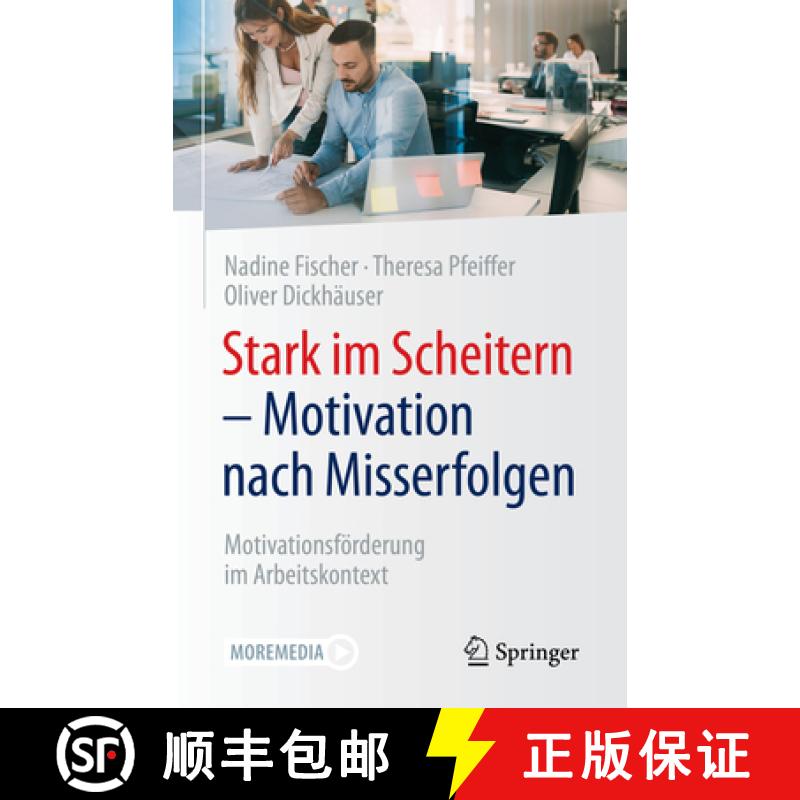 【3-4周达】Stark Im Scheitern - Motivation Nach Misserfolgen: Motivationsförderung Im Arbeitskontext [9783658332808]