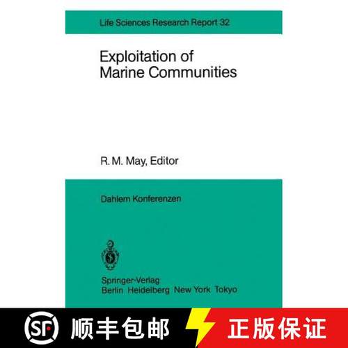 【3-4周达】Exploitation of Marine Communities : Report of the Dahlem Workshop on Exploitation of Mari... [9783642701597]