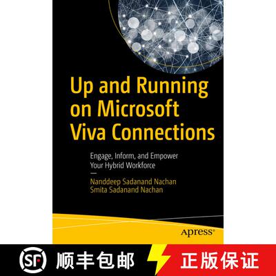 【3-4周达】Up and Running on Microsoft Viva Connections : Engage, Inform, and Empower Your Hybrid Wor... [9781484286050]