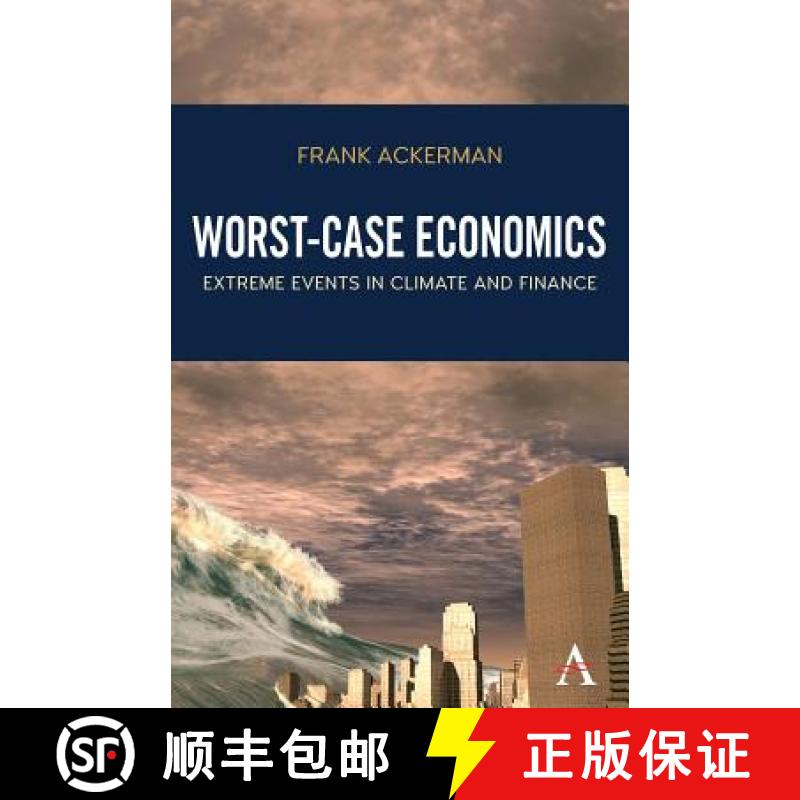 【3-4周达】Worst-Case Economics : Extreme Events in Climate and Finance [9781783087136]