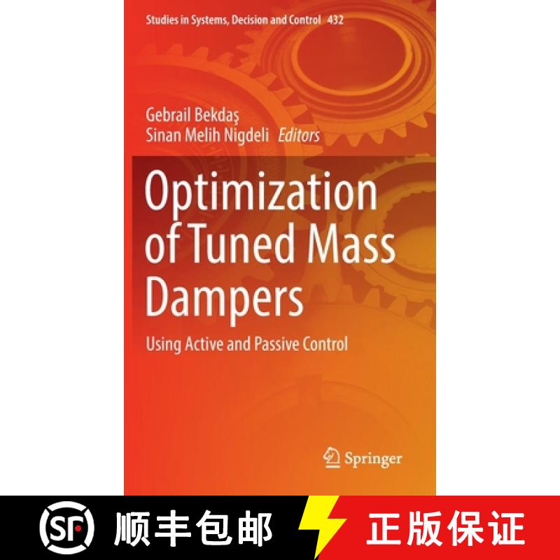 【3-4周达】Optimization of Tuned Mass Dampers : Using Active and Passive Control [9783030983420]