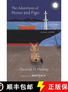 预订 The Adventures of Nuno and Figo: An Illustrated Journey of Two Unlikely Friends [9781735260624]