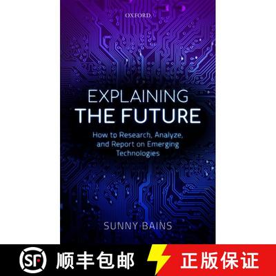 【3-4周达】Explaining the Future: How to Research, Analyze, and Report on Emerging Technologies [9780198822820]