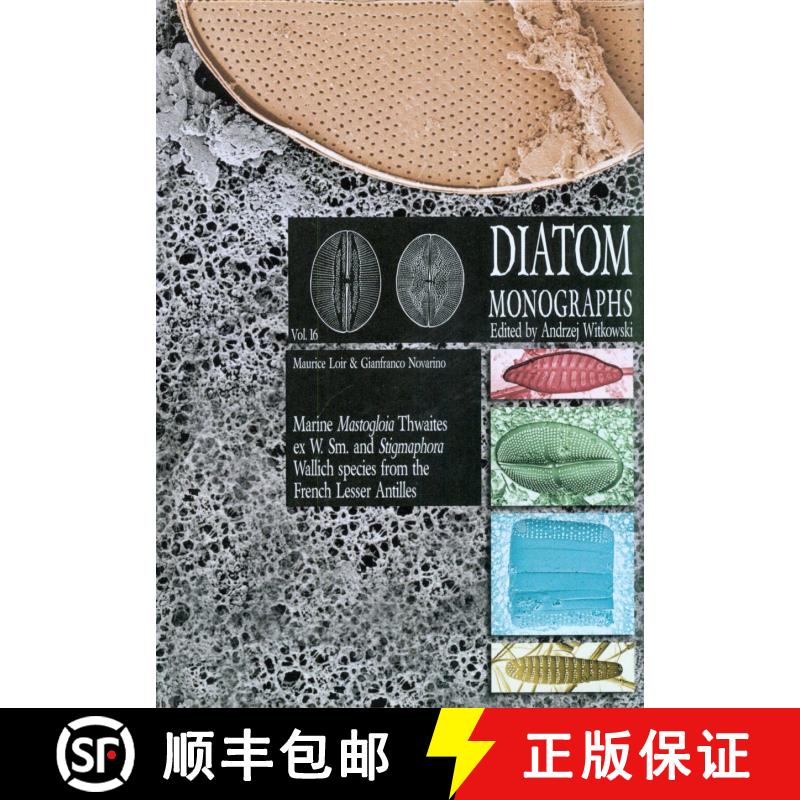 预订 精装 Diatom Monographs, Volume 16: Marine Mastogloia Thwaites ex W. Sm. and Stigmaphora Wallich ... [9783874294461] - 实物图