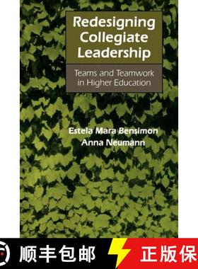 【3-4周达】Redesigning Collegiate Leadership: Teams and Teamwork in Higher Education [9780801849565]