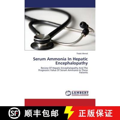 预订 Serum Ammonia in Hepatic Encephalopathy [9783659351389]