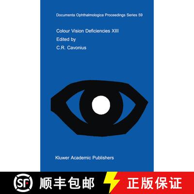 【3-4周达】精装 Colour Vision Deficiencies XIII: Proceedings of the thirteenth Symposium of the Inter... [9780792342243]