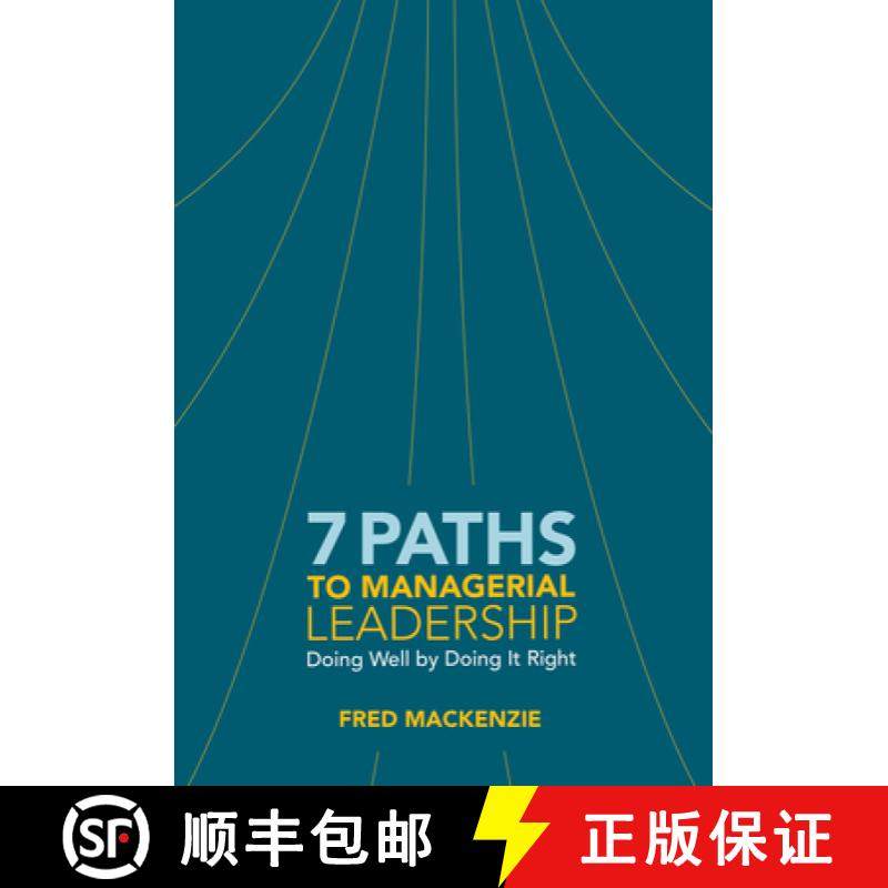 【3-4周达】7 Paths to Managerial Leadership : Doing Well by Doing It Right [9781562869458]