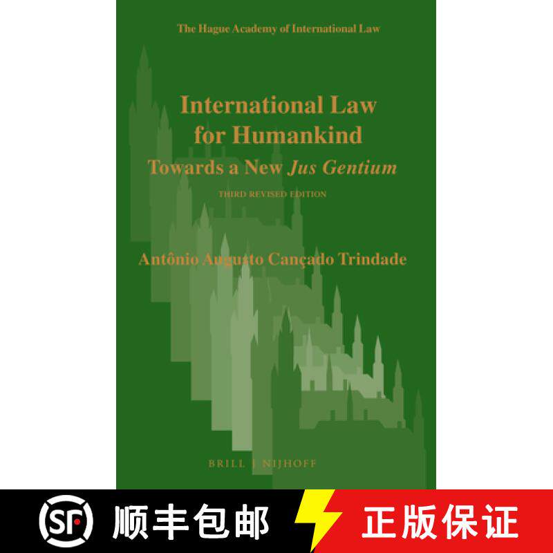 预订 International Law for Humankind: Towards a New Jus Gentium. Third Revised Edition [9789004425200]