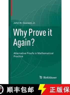 【3-4周达】Why Prove it Again? : Alternative Proofs in Mathematical Practice (1st ed. 2015) [9783319173672]