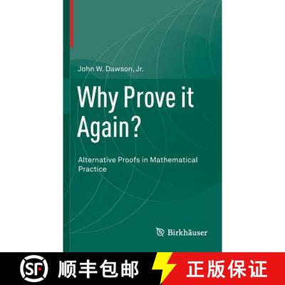 【3-4周达】Why Prove it Again? : Alternative Proofs in Mathematical Practice (1st ed. 2015) [9783319173672]