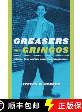 【3-4周达】Greasers and Gringos – Latinos, Law, and the American Imagination [9780814798881]