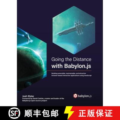 预订 Going the Distance with Babylon.js: Building extensible, maintainable, and attractive browser-ba... [9781801076586]
