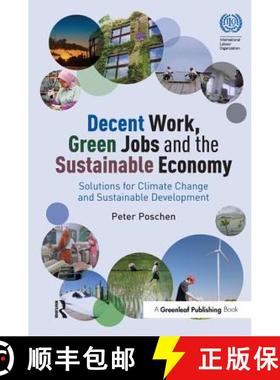 【3-4周达】Decent Work, Green Jobs and the Sustainable Economy: Solutions for Climate Change and Sust... [9781783534494]