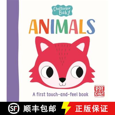 【3-4周达】Chatterbox Baby: Animals: A touch-and-feel board book to share [9781526381712]
