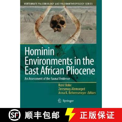 【3-4周达】Hominin Environments in the East African Pliocene: An Assessment of the Faunal Evidence [9781402030970]