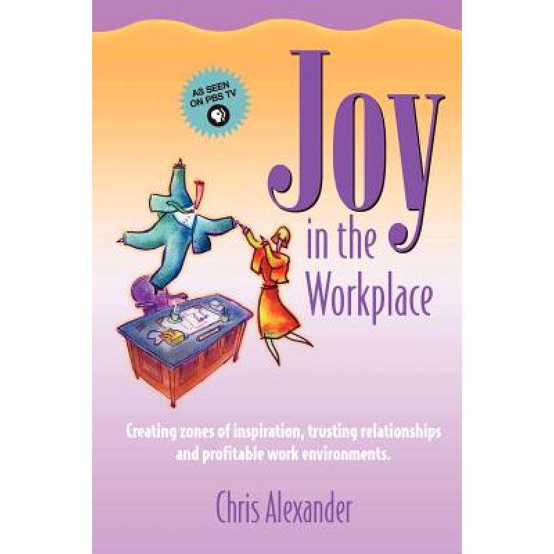 预订 joy in the workplace [9780970947918]