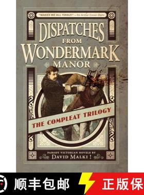 【3-4周达】Dispatches from Wondermark Manor: The Compleat Trilogy [9780982167151]
