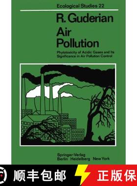 【3-4周达】Air Pollution: Phytotoxicity of Acidic Gases and Its Significance in Air Pollution Control [9783642665462]