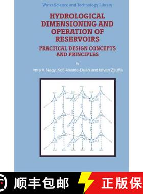 【3-4周达】Hydrological Dimensioning and Operation of Reservoirs : Practical Design Concepts and Prin... [9781402004384]