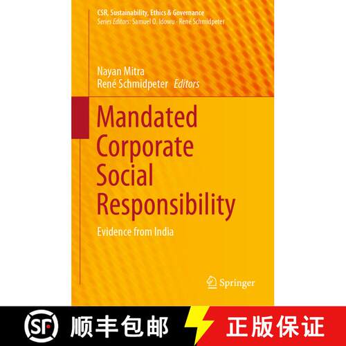 【3-4周达】精装 Mandated Corporate Social Responsibility : Evidence from India [9783030244439]