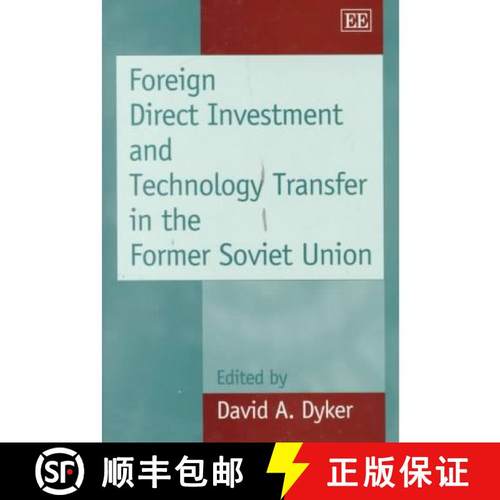 【3-4周达】Foreign Direct Investment and Technology Transfer in the Former Soviet Union [9781858989174]