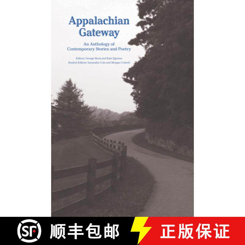 预订 Appalachian Gateway: An Anthology of Contemporary Stories and Poetry [9781572339446]