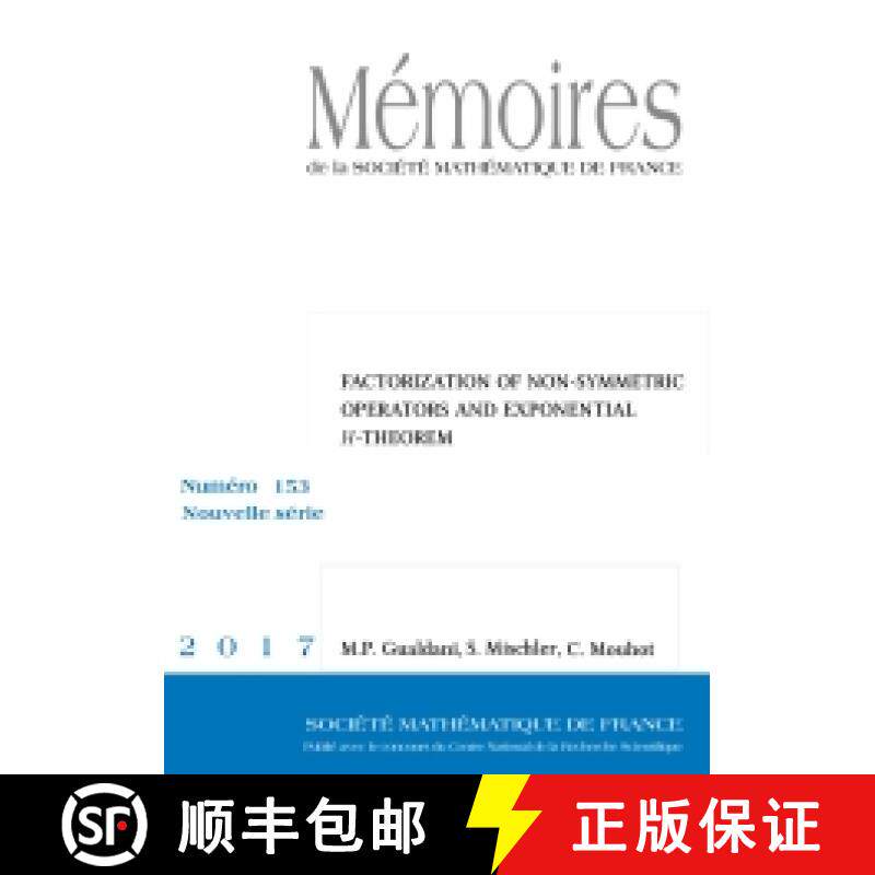 预订 Factorization of Non-Symmetric Operators and Exponential $H$-Theorem 法国数学学会 [9782856298749]