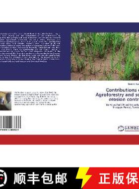 预订 Contributions of Agroforestry and soil erosion control [9786202063333]