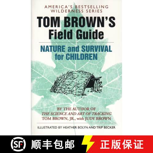 【3-4周达】Tom Brown's Field Guide to Nature and Survival for Children [9780425111062]