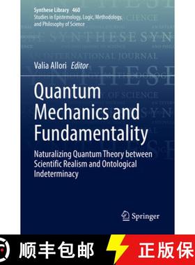 【3-4周达】Quantum Mechanics and Fundamentality : Naturalizing Quantum Theory between Scientific Real... [9783030996444]