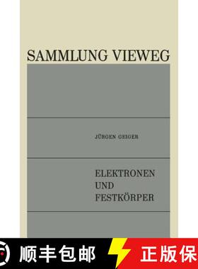【3-4周达】Elektronen und Festkörper : Anregungen, Energieverluste, dielektrische Theorie [9783322982414]