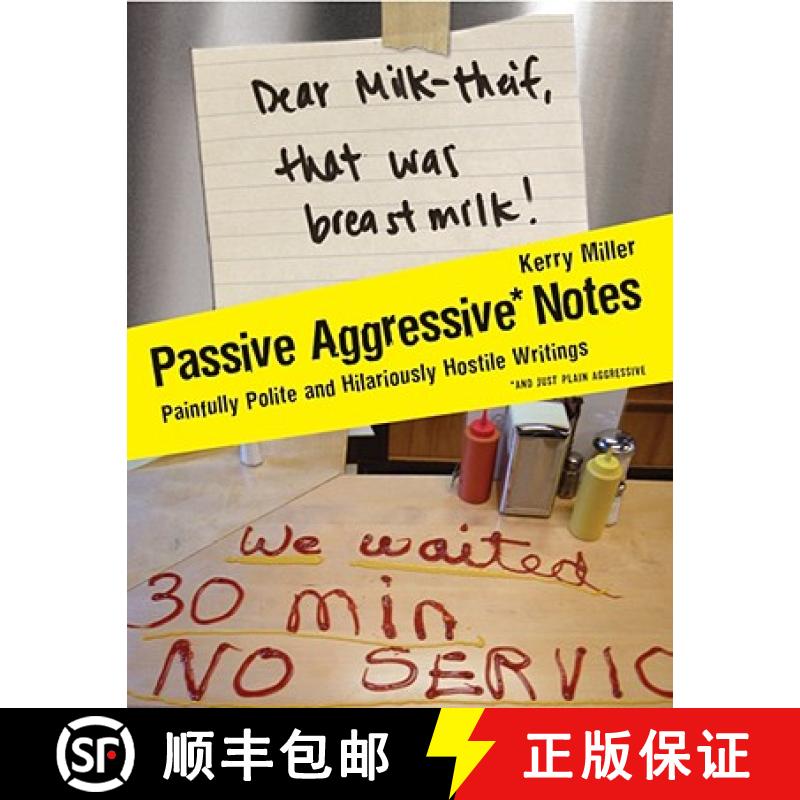 【3-4周达】Passive Aggressive Notes: Painfully Polite and Hilariously Hostile Writings [9780061630590]