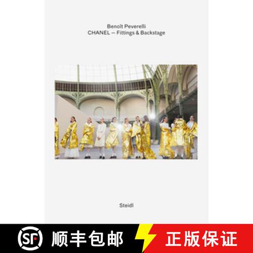 【3-4周达】精装 Benoît Peverelli: Chanel - Fittings and Backstage [9783958299689]