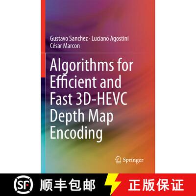 【3-4周达】Algorithms for Efficient and Fast 3D-HEVC Depth Map Encoding [9783030259297]
