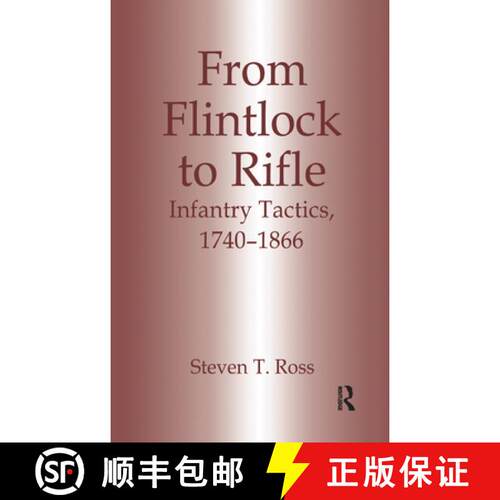 【3-4周达】精装 From Flintlock to Rifle: Infantry Tactics, 1740-1866 [9780714646022]