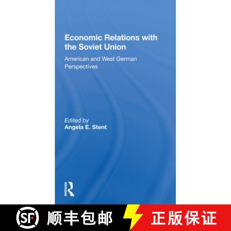【3-4周达】Economic Relations with the Soviet Union: American and West German Perspectives [9780367155735]