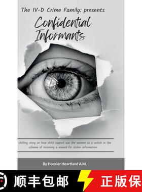【3-4周达】Confidential Informants: The IV-D Crime Family [9781387995950]