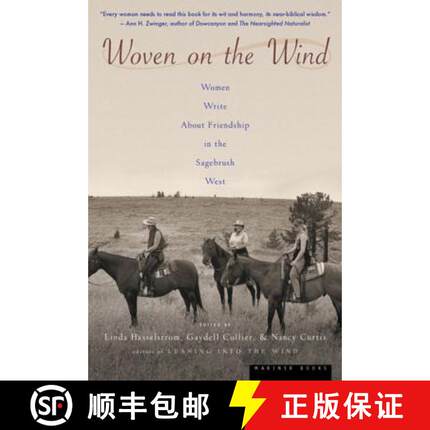 【3-4周达】Woven On The Wind: Women Write about Friendship in the Sagebrush West [9780618219209]