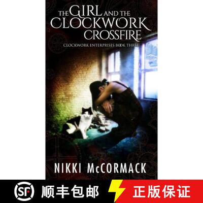 【3-4周达】The Girl and the Clockwork Crossfire [9780998376523]