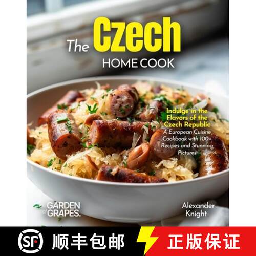 【3-4周达】The Czech Home Cook: Indulge in the Flavors of the Czech Republic - A European Cuisine Coo... [9798349548475]