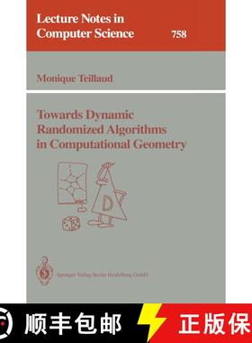 【3-4周达】Towards Dynamic Randomized Algorithms in Computational Geometry [9783540575030]